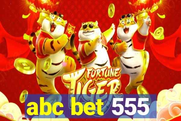 abc bet 555